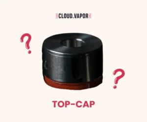 Qu’est-ce_qu’un_LE_TOP-CAP_de_cigarette_électronique